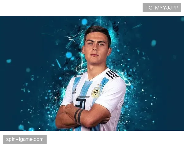 迪巴拉持续闪耀阿根廷队，核心创意与场上领导力彰显